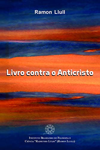 Ler Livro contra o anticristo, do autor Raimundo Lúlio (Ramon Llull)
