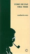 Ler Como se faz uma tese, do autor Umberto Eco