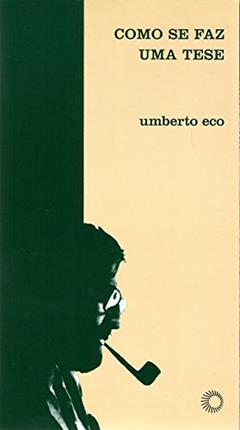 Como se faz uma tese, do autor Umberto Eco