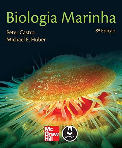 Ler Biologia Marinha, do autor Peter Castro; Michael E. Huber