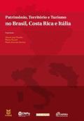 Ler Patrimônio, território e turismo no Brasil, Costa Rica e Itália, do autor Glaucio José Marafon; Marina Faccioli; Meylin Alvarado Sánchez Ler Patrimônio, território e turismo no Brasil, Costa Rica e Itália, do autor Glaucio José Marafon; Marina Faccioli; Meylin Alvarado Sánchez