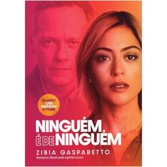 Ninguém É de Ninguém, do autor Zibia Gasparetto