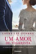 Ler Um amor de vigarista (Querida Conselheira Amorosa Livro 3), do autor Laura Lee Guhrke Ler Um amor de vigarista (Querida Conselheira Amorosa Livro 3), do autor Laura Lee Guhrke