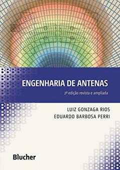 Engenharia de Antenas, do autor Luiz Gonzaga Rios; Eduardo Barbosa Perri