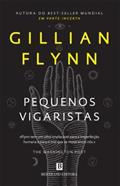 Ler Pequenos Vigaristas, do autor Gillian Flynn