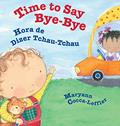 Ler Time to Say Bye-Bye / Hora de Dizer Tchau-Tchau: Babl Children's Books in Portuguese and English, do autor Maryann Cocca-Leffler