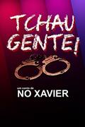 Ler Tchau Gente!: (conto), do autor No Xavier