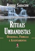 Ler RITUAIS UMBANDISTAS, do autor Rubens Saraceni Ler RITUAIS UMBANDISTAS, do autor Rubens Saraceni