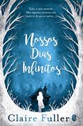 Ler Nossos Dias Infinitos, do autor Claire Fuller Ler Nossos Dias Infinitos, do autor Claire Fuller