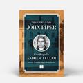 Ler Andrew Fuller - Uma Biografia, do autor John Piper