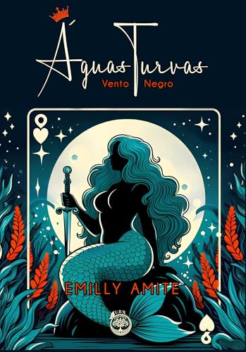 Ler Águas Turvas, Vento Negro (Duologia Águas Turvas Livro 1), do autor Emilly Amite Ler Águas Turvas, Vento Negro (Duologia Águas Turvas Livro 1), do autor Emilly Amite
