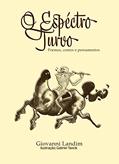 Ler O Espectro Turvo: Poemas, contos e pensamentos, do autor Giovanni Landim