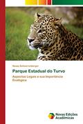 Ler Parque Estadual do Turvo: Aspectos Legais e sua Importância Ecológica, do autor Neusa Schnorrenberger Ler Parque Estadual do Turvo: Aspectos Legais e sua Importância Ecológica, do autor Neusa Schnorrenberger
