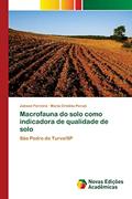 Ler Macrofauna do solo como indicadora de qualidade de solo: São Pedro do Turvo/SP, do autor Jakson Ferreira; Maria Cristina Perusi