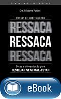 Ler Ressaca: Manual de sobrevivência, do autor Cristiane Kovacs