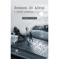 Ler Ressaca do Adeus e Outras Crônicas, do autor Gabriel Cassar Ler Ressaca do Adeus e Outras Crônicas, do autor Gabriel Cassar
