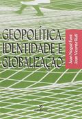 Ler Geopolítica, Identidade e Globalização, do autor Joan Nogué Font