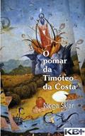 Ler O pomar da Timóteo da Costa, do autor Noga Sklar