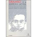 Ler Gramsci E A America Latina, do autor Carlos Coutinho; Marco Nog Ler Gramsci E A America Latina, do autor Carlos Coutinho; Marco Nog
