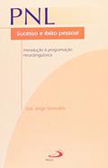 Ler PNL - Sucesso e êxito Pessoal: Sucesso e êxito Pessoal - Introdução à Programação Neurolinguística, do autor Luis Jorge González