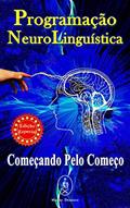 Ler Programação Neurolinguística. Começando pelo Começo - Edição Especial, do autor Marcus Deminco