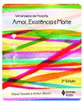 Ler Amor, existência e morte, do autor Arthur Meucci; Flávio Tonnetti