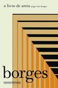 Ler O livro de areia, do autor Jorge Luis Borges