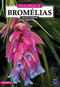 Ler Enciclopédia de Bromélias - Volume 5, do autor Valerio Romahn