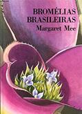 Ler Bromelias Brasileiras, do autor Margaret Mee
