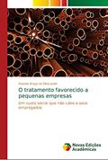 Ler O tratamento favorecido a pequenas empresas: Um custo social que não cabe a seus empregados, do autor Antonio Braga da Silva Júnior Ler O tratamento favorecido a pequenas empresas: Um custo social que não cabe a seus empregados, do autor Antonio Braga da Silva Júnior