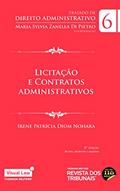Ler Licitação e Contratos Administrativos - Volume 6 - 3º edição, do autor Maria Sylvia Zanella Di Pietro; Irene Patricia Nohara