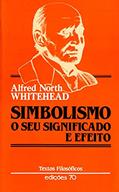Ler Simbolismo: o seu Significado e Efeito, do autor Alfred North Whitehead Ler Simbolismo: o seu Significado e Efeito, do autor Alfred North Whitehead