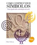 Ler Como compreender símbolos, do autor Clare Gibson Ler Como compreender símbolos, do autor Clare Gibson
