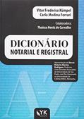 Ler Dicionário Notarial e Registral, do autor Vitor Frederico Kumpell; Carla Modina Ferrari Ler Dicionário Notarial e Registral, do autor Vitor Frederico Kumpell; Carla Modina Ferrari