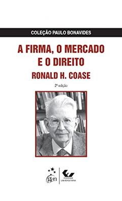 A Firma, o Mercado e o Direito, do autor Ronald H. Coase