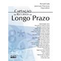 Ler Captação De Recursos De Longo Prazo, do autor Jairo Laser Procianoy; Richard Saito Ler Captação De Recursos De Longo Prazo, do autor Jairo Laser Procianoy; Richard Saito