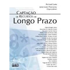 Captação De Recursos De Longo Prazo, do autor Jairo Laser Procianoy; Richard Saito
