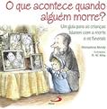 Ler O que Acontece Quando Alguém Morre?, do autor Michaelene Mundy