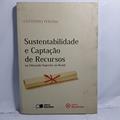 Ler Sustentabilidade e Captação de Recursos na Educação Superior no Brasil, do autor Custódio Pereira Ler Sustentabilidade e Captação de Recursos na Educação Superior no Brasil, do autor Custódio Pereira