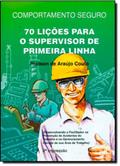 Ler Kit Comportamento Seguro. 70 Lições Para o Supervisor de Primeira Linha (+ DVD), do autor Hudson de Araújo Couto