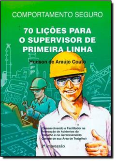 Kit Comportamento Seguro. 70 Lições Para o Supervisor de Primeira Linha (+ DVD), do autor Hudson de Araújo Couto