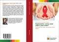 Ler Suposições: como você sabe o que sabe?: Prevenção em saúde, sexualidade, HIV e Design, do autor Simone Marie Berthe Medina Wolfgang