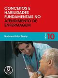 Ler Conceitos e Habilidades Fundamentais no Atendimento de Enfermagem, do autor Barbara Kuhn Timby Ler Conceitos e Habilidades Fundamentais no Atendimento de Enfermagem, do autor Barbara Kuhn Timby