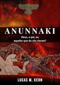 Ler Anunnaki, do autor Lucas M. Kern