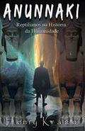 Ler Anunnaki: Reptilianos na História da Humanidade, do autor Henry Krane Ler Anunnaki: Reptilianos na História da Humanidade, do autor Henry Krane