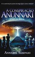 Ler A Conspiração Anunnaki: Olho de Hórus, do autor Annabel Sampaio