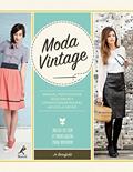 Ler Moda vintage: Manual prático para selecionar e confeccionar roupas no estilo retrô, do autor Jo Barnfield Ler Moda vintage: Manual prático para selecionar e confeccionar roupas no estilo retrô, do autor Jo Barnfield