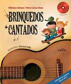 Brinquedos Cantados: Volume 1, do autor Vera Lúcia Dias; Mônica Simas