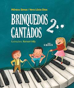 Brinquedos Cantados 2: Volume 2, do autor Vera Lúcia Dias; Mônica Simas