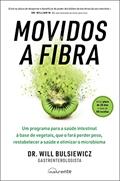 Ler Movidos a Fibra, do autor Dr. Will Bulsiewicz Ler Movidos a Fibra, do autor Dr. Will Bulsiewicz